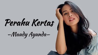 Download lagu Maudy Ayunda -  Perahu Kertas | Lirik Lagu mp3