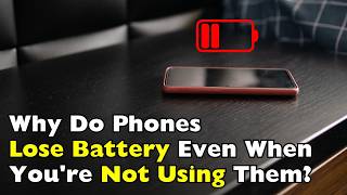 The Hidden Reason Your Phone Keeps Losing Battery