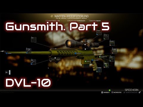 Escape from Tarkov - Gunsmith. Part 5 - DVL-10 Modding (German) 0.11.7.
