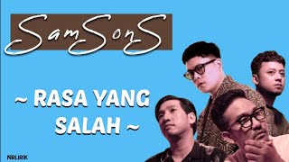 Download lagu SamSonS - RASA YANG SALAH [Lirik Lagu] mp3