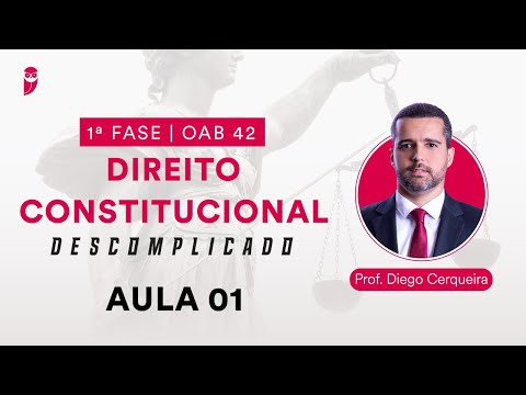 Direito Constitucional Descomplicado | 1ª Fase - OAB 42 - Aula 01