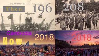 CAMBODIA 🇰🇭 THEN AND NOW