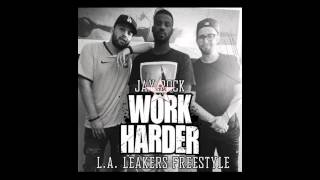 Jay Rock - Work Harder (LA Leakers Freestyle)