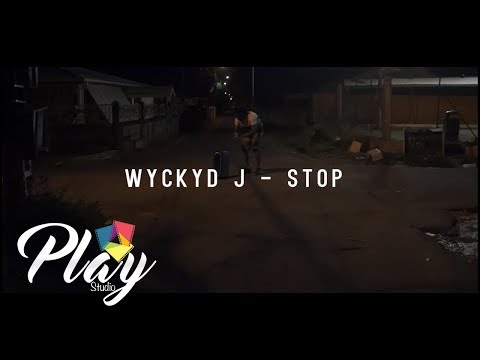 WYCKYD J - STOP (CLIP)