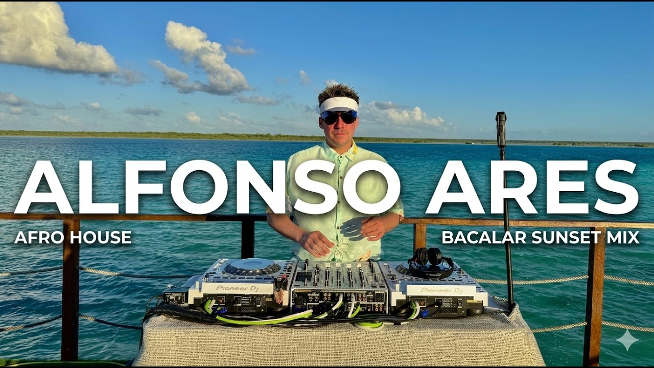 Alfonso Ares | Afro House Bacalar Sunset Mix 2026 | 4K By @EPHIMERATulum