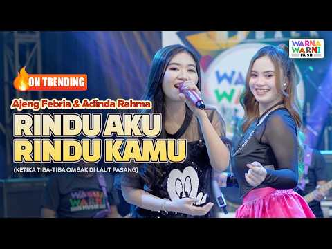 RINDU AKU RINDU KAMU - AJENG FEBRIA & ADINDA RAHMA ft. OM NIRWANA | LIVE MUSIC | VERSI KOPLO
