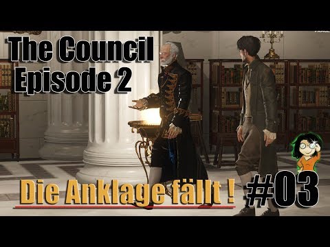 The Council Episode 2#3- Die Anklage fällt!