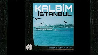 Kalbim İstanbul Music Video