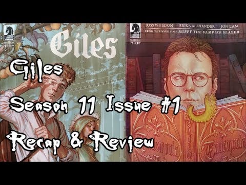 Buffy Season 11 Giles #1 Recap & Review