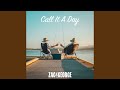 Call It A Day