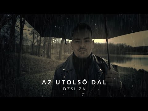 Dzsiiza - Az utolsó dal (HIVATALOS VIDEOKLIP)