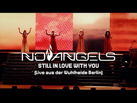 No Angels - Still In Love With You (Celebration Tour) (Live aus der Wuhlheide Berlin - 18.06.2022)