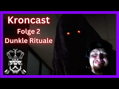 Kroncast, Folge 2 - Dunkle Rituale