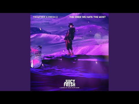 The Ones We Hate the Most