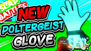 New POLTERGEIST Glove👻 & HOW TO GET IT! - Slap Battles Roblox