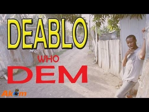 Deablo - Who Dem [Official Music Video HD]