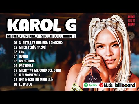 Karol G Grandes Éxitos Mix 2024 -  Lo Más Popular de Karol G - Canciones de Karol G