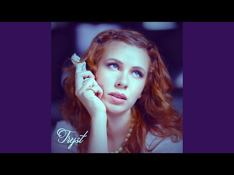 Video thumbnail for Tryst