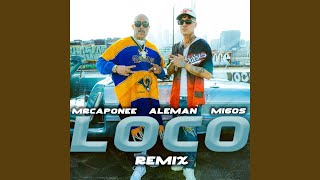 Loco (feat. Migos)