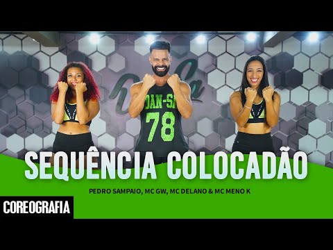 Sequência Colocadão - Pedro Sampaio, Mc GW, Mc Delano & Mc Meno K - Dan-Sa (Coreografia)