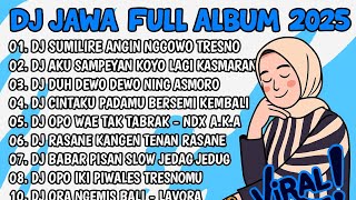 Download lagu DJ JAWA FULL ALBUM 2025 FULL BASS - DJ SUMILIRE ANGIN NGGOWO TRESNO🎶DJ KAWITAN SINAWANG X SINARENGAN mp3