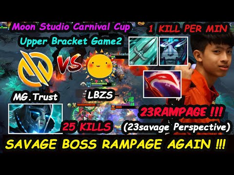 MG Trust vs LBZS 23savage Rampage [Phantom Assassin] Moon Studio Carnival Cup Upper Brackket Dota 2
