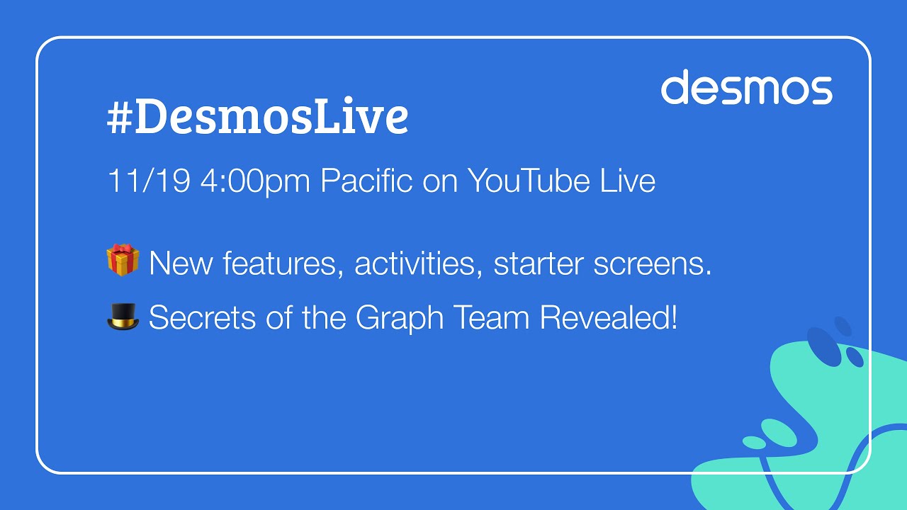 #DesmosLive | November 19, 2020