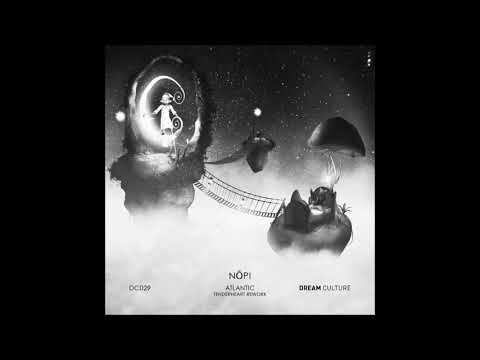 Nōpi - Dreamwave (Original Mix) [DC029 Dream Culture]