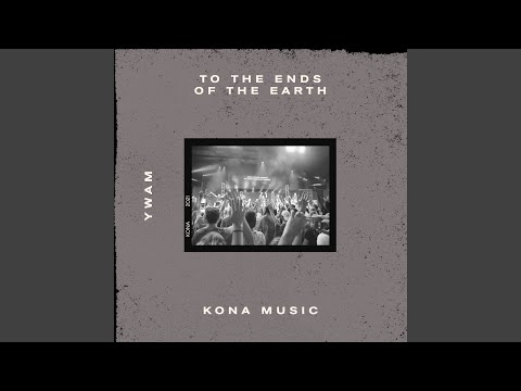 To The Ends Of The Earth (Live)