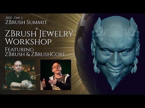 ZBrush Jewelry Workshop - Featuring ZBrush & ZBrushCore - 2021 ZBrush Summit - Special Presentation