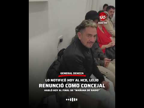 GENERAL DEHEZA: RENUNCIÓ LELIO DEDOMINICI, COMO CONCEJAL DE HACEMOS UNIDOS POR CÓRDOBA.