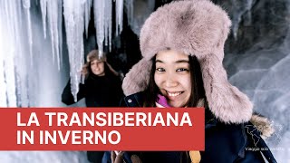 Transiberiana: La guida completa Da Mosca a Vladivostok in inverno più la nostra esperienza.