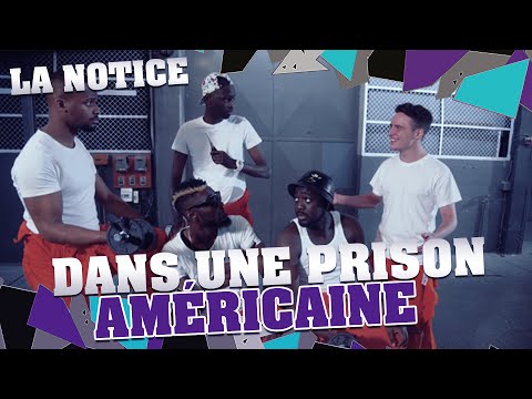 LA NOTICE - ÊTRE DANS UNE PRISON AMÉRICAINE