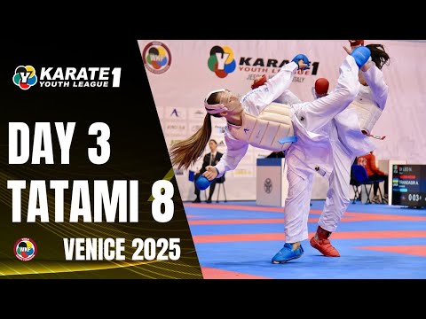 2025 Karate 1-Youth League Venice | Saturday - Tatami 8 |