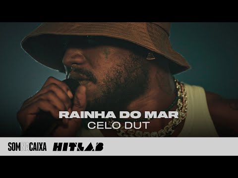 Celo Dut - Rainha do Mar | Som na Caixa 5ª Temporada