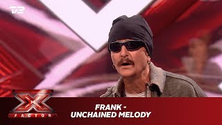 Frank synger ’Unchained Melody’ - The Righteous Brothers (Audition) | X Factor 2019 | TV 2