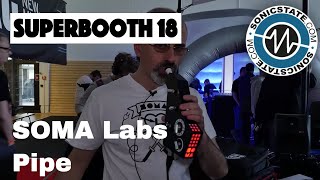 Video thumbnail for Superbooth 2018 SOMA Labs Pipe Vocal Processor by sonicstate