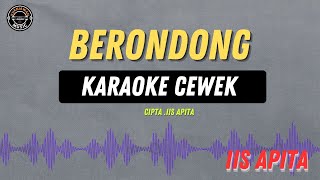 Download lagu BRONDONG - ( KARAOKE RAMPAK CEWEK ) IIS APITA Tarling Lawas Asik mp3
