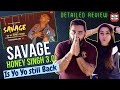 Savage | Honey 3.0 | Yo Yo Honey Singh & Nushrratt Bharuccha | Delhi Couple Reviews
