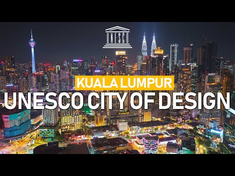 KUALA LUMPUR - UNESCO AWARDED KL AS CITY OF DESIGN! [2025]