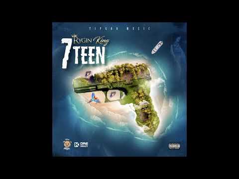 Rygin King - 7Teen (Official Audio)