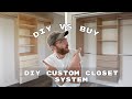 BUILD vs BUY: DIY Custom Closet System