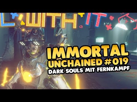 Let's Play Immortal Unchained 👑 #019 [Gameplay][Deutsch][German]