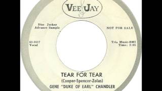 Gene &quot;Duke Of Earl&quot; Chandler - Tear For Tear