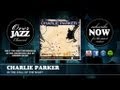Charlie Parker - in the Still of the Night (1953)