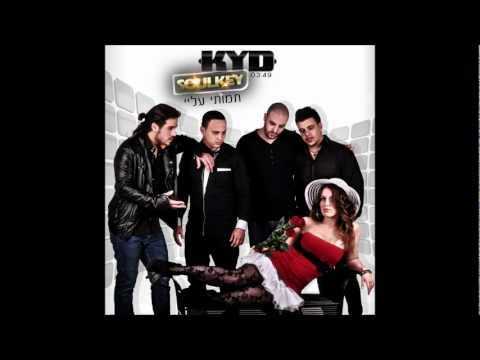 KYD Feat. Soulkey - "תמותי עליי" ♫