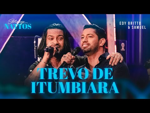 Trevo de Itumbiara | Edy Britto & Samuel (DVD SERTANEJO NATTOS)