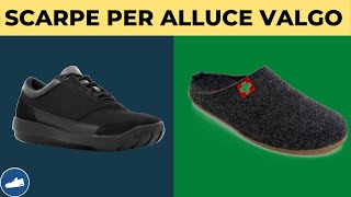 Le migliori scarpe per alluce valgo