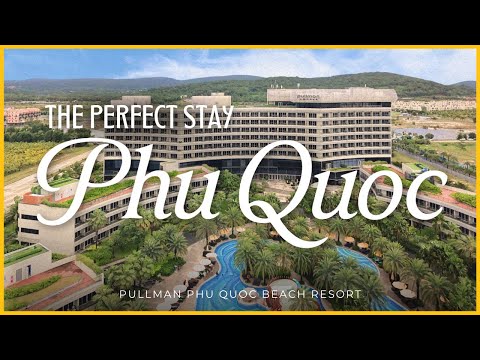 THE PERFECT WEEK IN PHU QUOC, VIETNAM - Where to Stay & What to Do