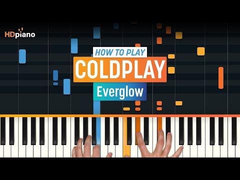 Piano Lesson for "Everglow" by Coldplay | HDpiano (Part 1)